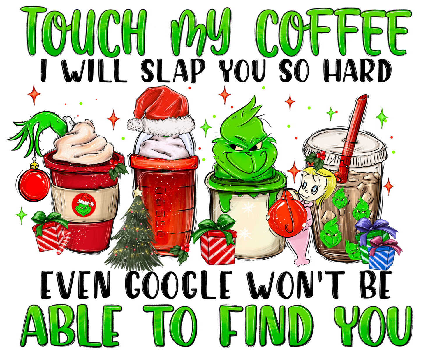 Grinch Touch My Coffee Cup Range