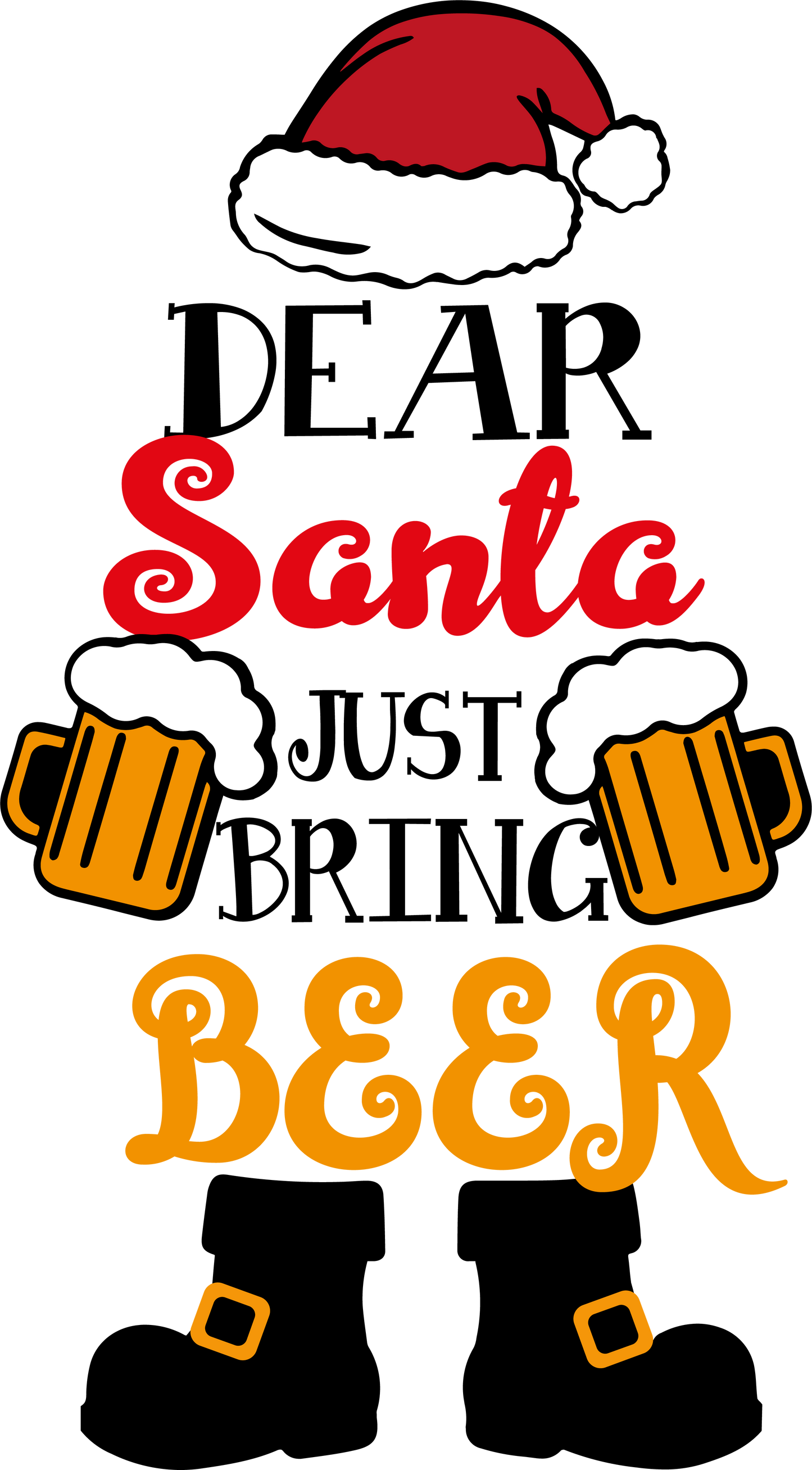 Dear Santa Bring Beer Cup Range